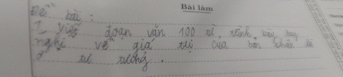 pē bài: 
I viet doan ván 100 x, teink bay may 
nght ve gia th ca bān thàn xù 
tu riing.