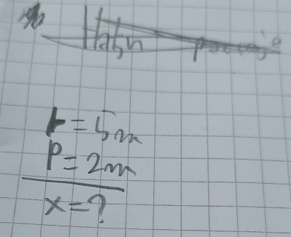 r=5m
 P=2m/x=? 