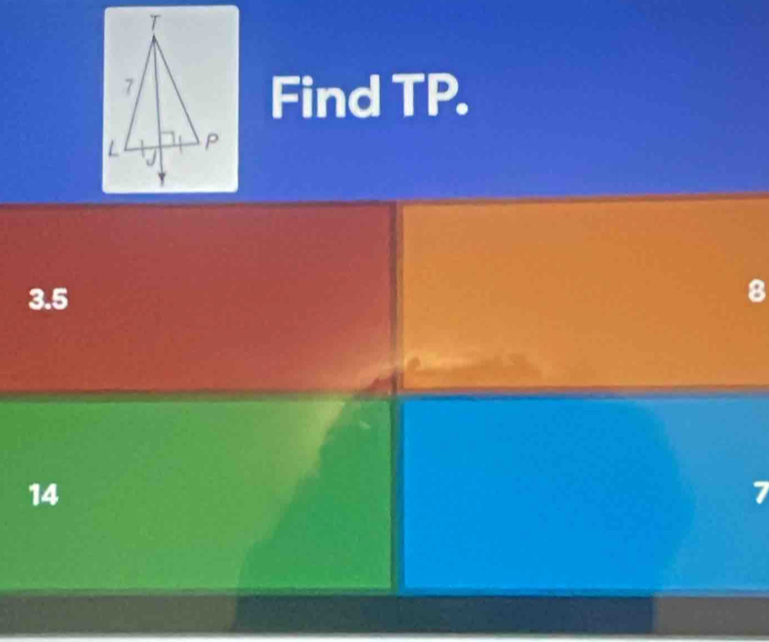 Find TP.
3.5
8
14
I