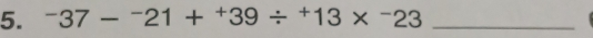 ^-37-^-21+^+39/^+13*^-23 _