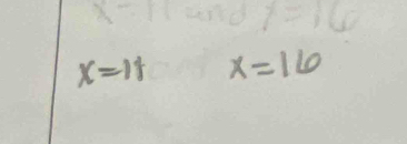 x=1+ x=16