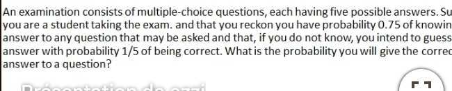Solved: An examination consists of multiple-choice questions, each ...