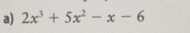 2x^3+5x^2-x-6