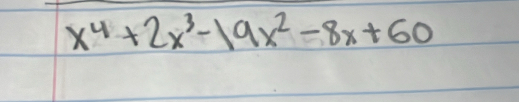 x^4+2x^3-19x^2-8x+60