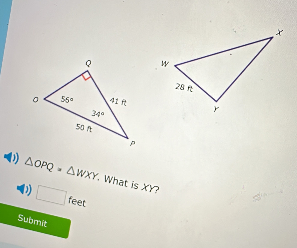 △ OPQ≌ △ WXY. What is XY?
□ et
f_∈ 
Submit