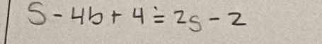 S-4b+4=2S-2