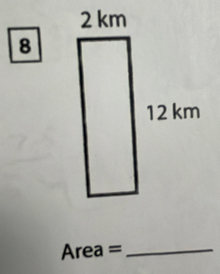 8
Area = _