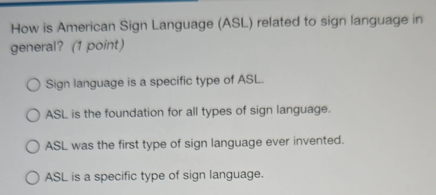 Solved: How is American Sign Language (ASL) related to sign language in ...