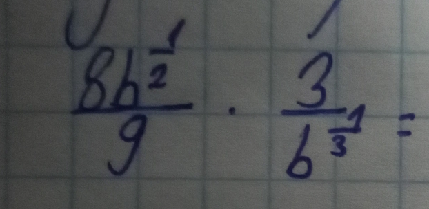 frac 8h^(frac 1)29· frac 3b^(frac 1)3=