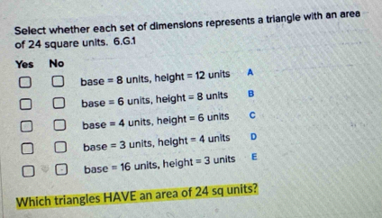 Solved: Select whether each set of dimensions represents a triangle ...