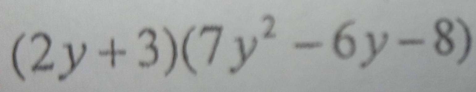 (2y+3)(7y^2-6y-8)