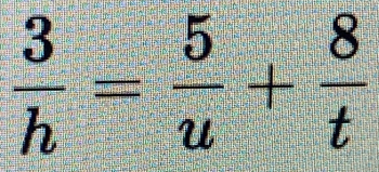  3/h = 5/u + 8/t 