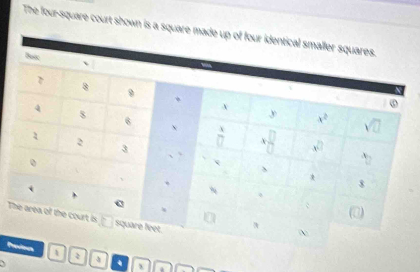 The four-square court shown is a squ
T
Pr A 3 q
a