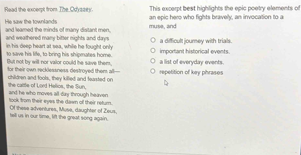 Solved: Read the excerpt from The Odyssey. This excerpt best highlights ...