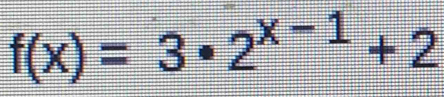 f(x)=3· 2^(x-1)+2