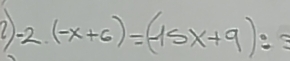 -2(-x+6)=(-(-15x+9):3