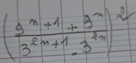 ( (4^(n+1)+9^n)/3^(2n+1)· 3^(2n) )^2