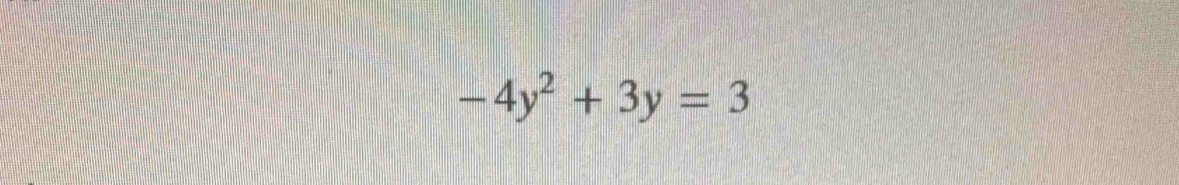 -4y^2+3y=3