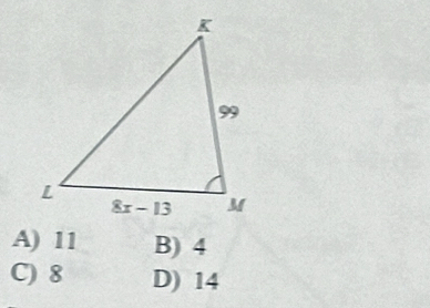 A) 11 B) 4
C) 8 D) 14