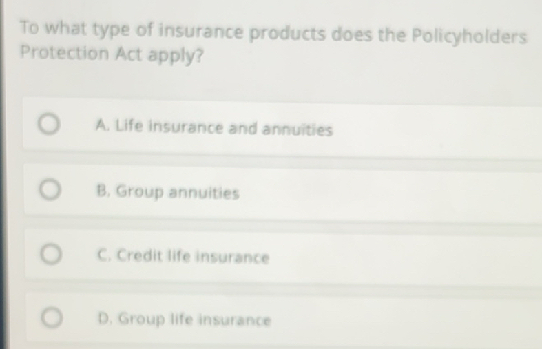 Solved: To what type of insurance products does the Policyholders ...