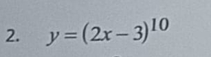 y=(2x-3)^10