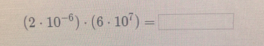 (2· 10^(-6))· (6· 10^7)=