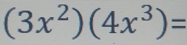 (3x^2)(4x^3)=