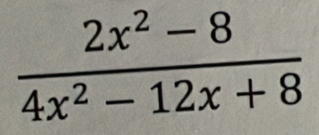  (2x^2-8)/4x^2-12x+8 