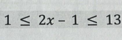 1≤ 2x-1≤ 13