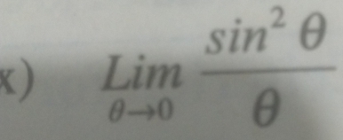 limlimits _θ to 0 sin^2θ /θ  