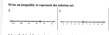 Write an inequality to represent the solution set. 
4. 
5.