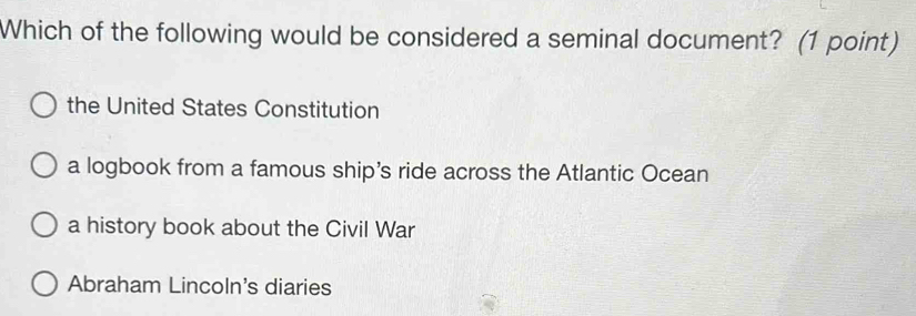 Solved: Which of the following would be considered a seminal document ...