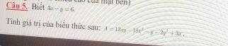 Biết 3x-y=6. 
Tinh giả trị của biểu thức sau: A=12xy-18x^2>y-2y^2+3x.