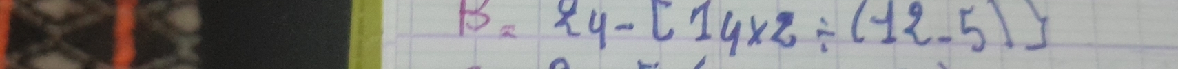 B= 4-[14* 2/ (12-5)