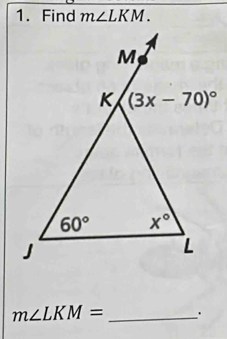 Find m∠ LKM.
m∠ LKM= _
.