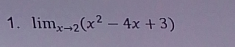 lim_xto 2(x^2-4x+3)