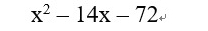 x^2-14x-72