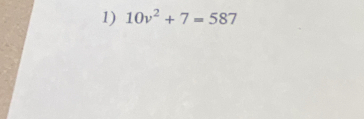 10v^2+7=587