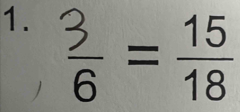  3/6 = 15/18 