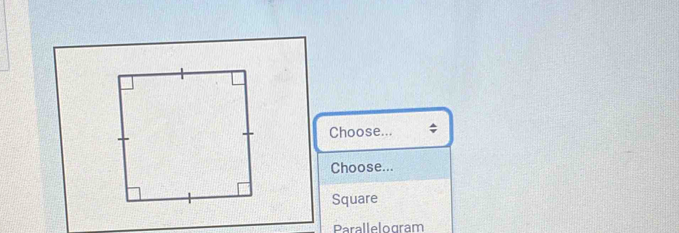 Choose...
Choose...
Square
Parallelogram