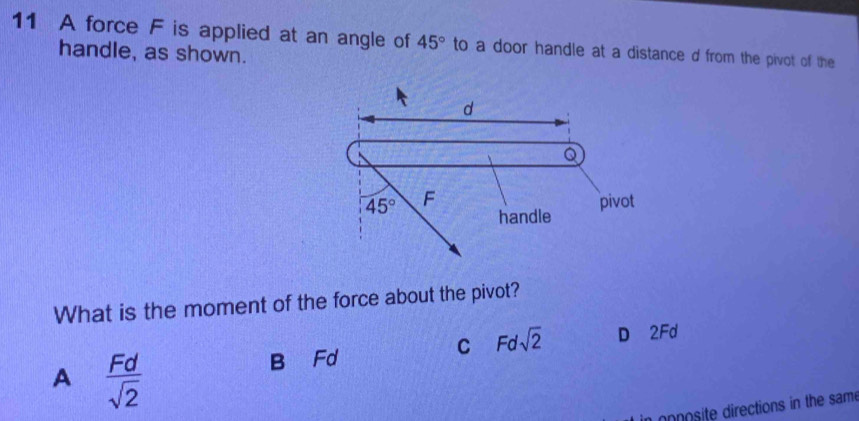 Solved: A force F is applied at an angle of 45° to a door handle at a ...