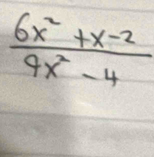  (6x^2+x-2)/4x^2-4 