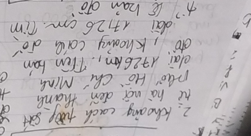 khooing cach huop saxt 
B 
hì hà nor dén thane 
pao' HO^- Chi Mink 
Y 
C 
clai 1+26An, TVen ban 
do, khoony col do 
dai (+) 26 cm. Tim
x^(-7) l han oTo"