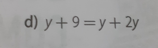 y+9=y+2y