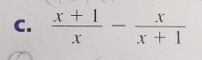  (x+1)/x - x/x+1 