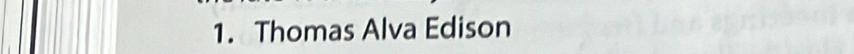 Thomas Alva Edison