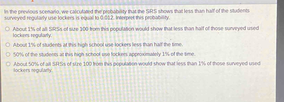 Solved: In the previous scenario, we calculated the probability that ...