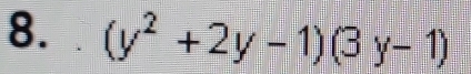 (y^2+2y-1)(3y-1)