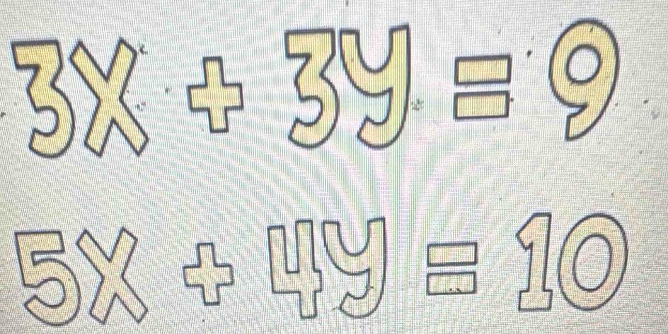 3x+5y=0
5Y+3UYE≤ 10