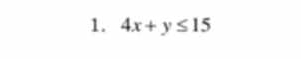 4x+y≤ 15